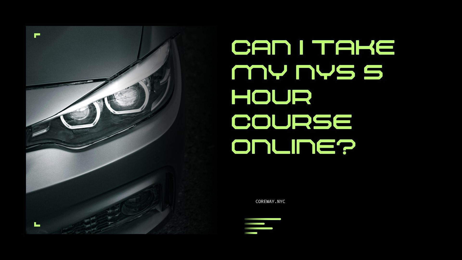 ¿Puedo tomar mi curso de 5 horas de NYS en línea?
