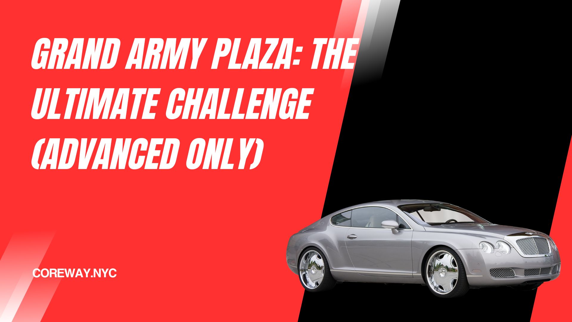 Grand Army Plaza: Ostateczne wyzwanie (tylko dla zaawansowanych)